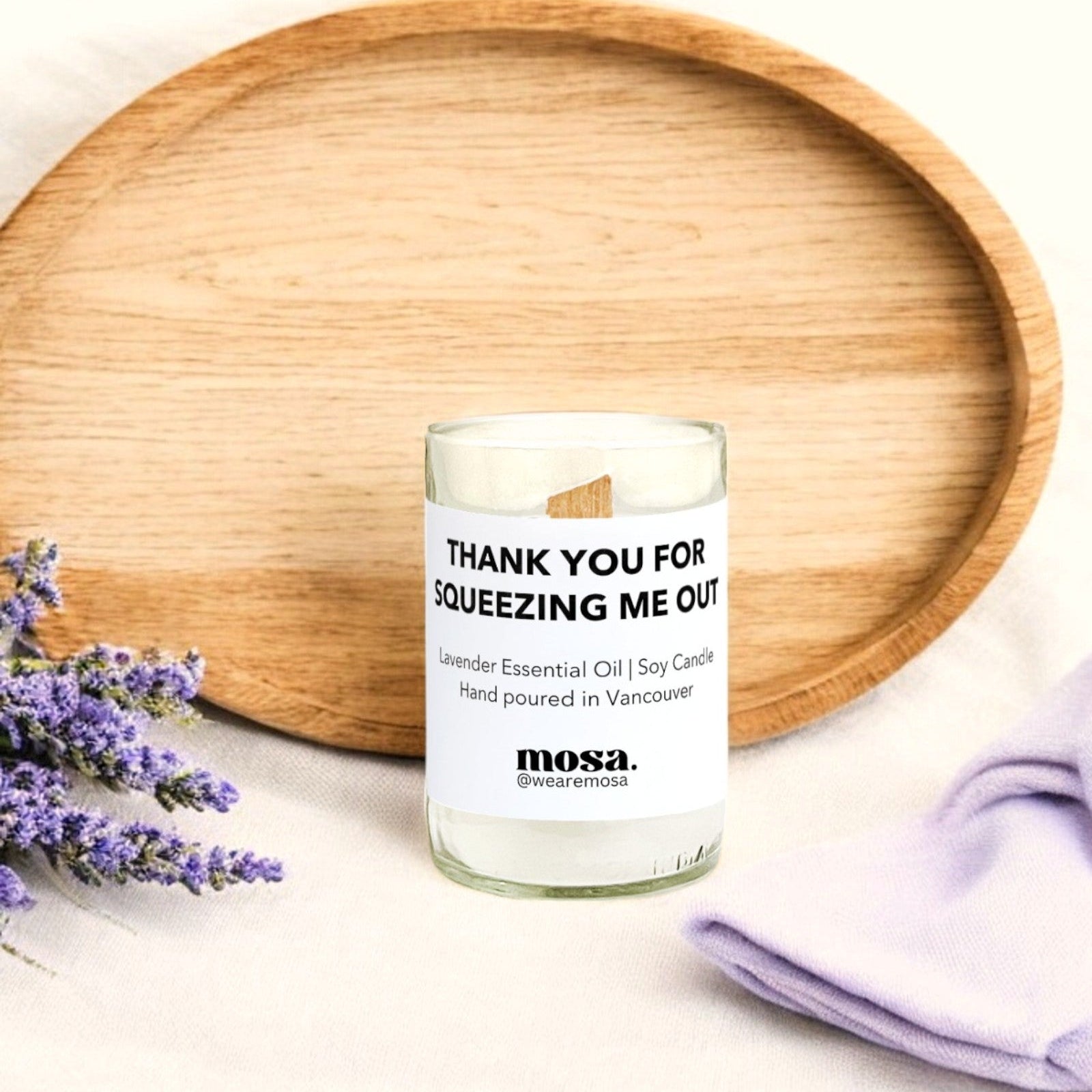 Mosa - Thank you for squeezing me out (Lavender Essential Oil Eco-friendly Scented Soy Candle)- Fall 2